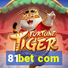 81bet com